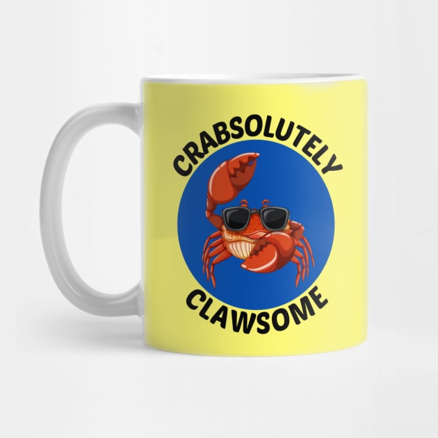 Crabsolutely Clawsome | Crab Pun by Allthingspunny